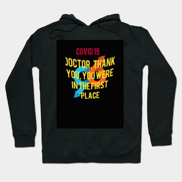 Doctor, thank you, you were in the first place Hoodie by Morocco